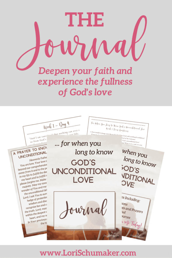 The Journal will help you deepen your faith and experience the fullness of God's unconditional love. A free supplement to the content provided in the original series. #journal #freeprintablejournal #godslove #faith #hope #series #unconditionallove #biblestudy #bibleverses #prayer